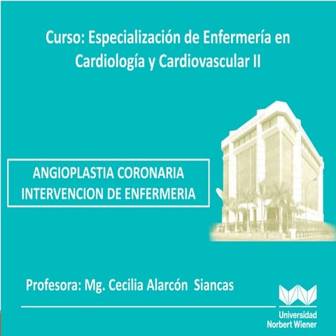 ANGIOPLASTIAS EN CARDIOLOGIA E INTERVENCIONISMO
