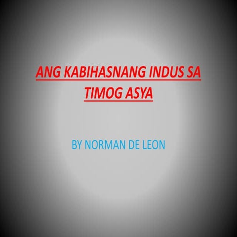 Ang kabihasnang indus sa timog asya