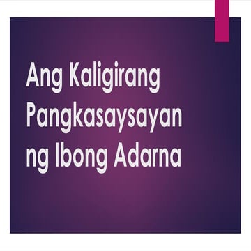 Ang Kaligirang Pangkasaysayan ng Ibong Adarna.pptx