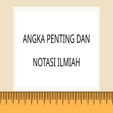 notasi ilmiah dan angka penting.ppt materi | PPTX