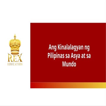 Ang+Kinalalagyan+ng+Pilipinas+sa+Asya+at+sa+Mundo.pptx