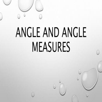 Angle and angle measures