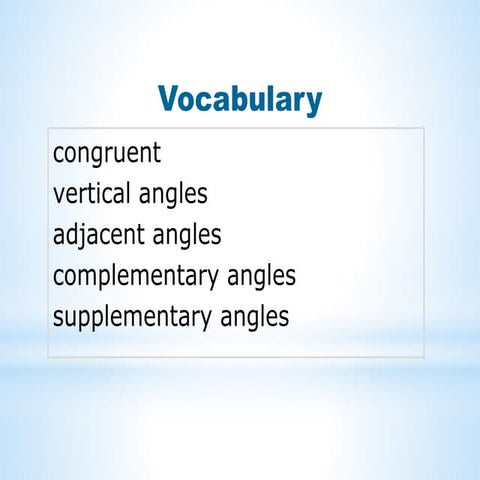 Angles and Angle Relationships - Complementary and Supplementary Angles