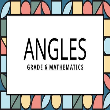 ANGLES grade six -------powerpoint..pptx