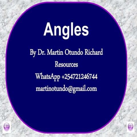 Angles properties mathematics solutions by dr. otundo martin