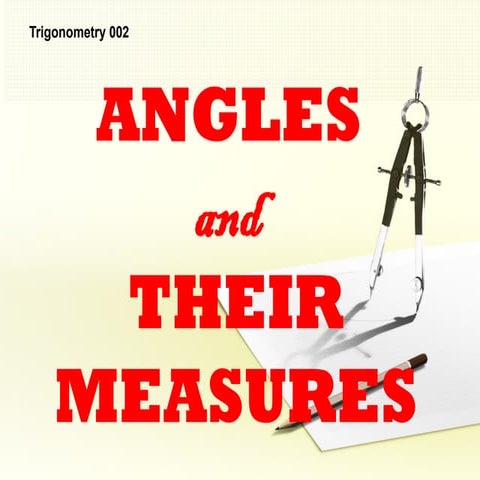 Comprehensive Guide to Angles and Their Measures in Trigonometry | PPTX