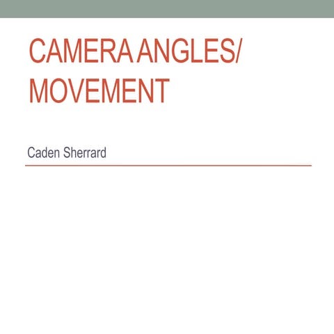 Camera Angles and Movements 