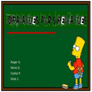 Comparatives and Superlatives