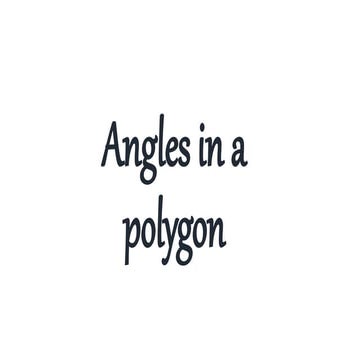 Angles in a polygon in mathematics .pptx