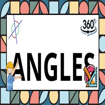 Angles Presentation for Grade 7 Students