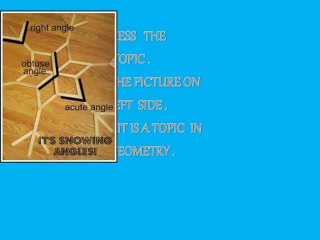 Angles,types,interior and exterior ...