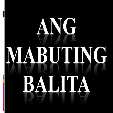 ANG MABUTING BALITA.pptx