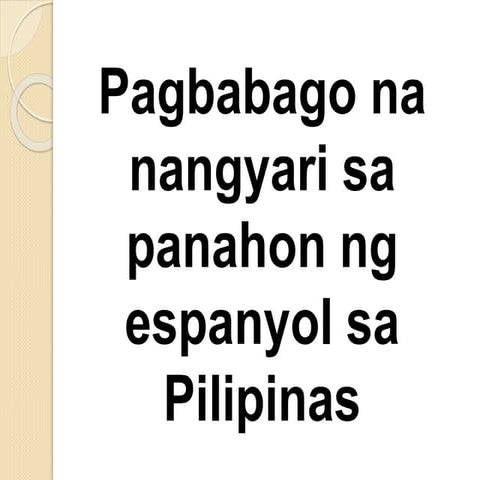Ang_mga_pagbabago_sa_panahon_ng_mga_espa.pptx