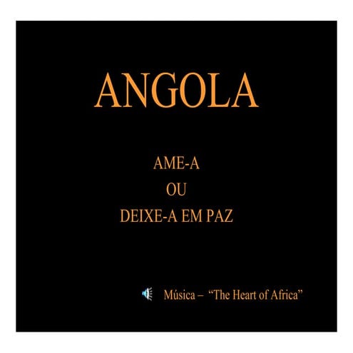 Angola