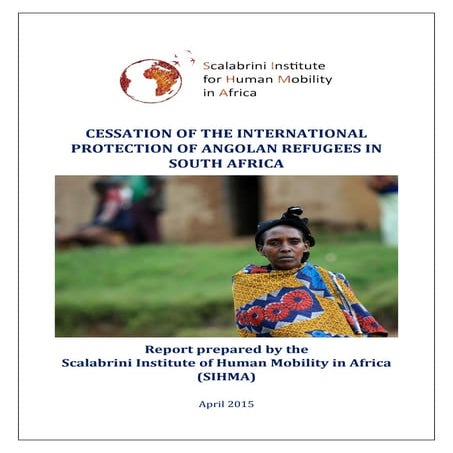 CESSATION OF THE INTERNATIONAL PROTECTION OF ANGOLAN REFUGEES IN SOUTH AFRICA