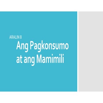 Ang pagkonsumo at ang mamimili