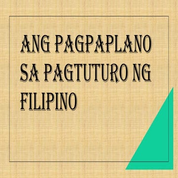 ANG PAGPAPLANO SA PAGTUTURO NG FILIPINO.pdf