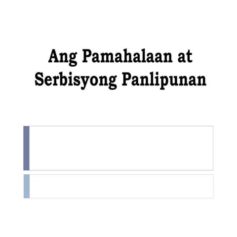 Ang Pamahalaan at serbisyong Panlipunan