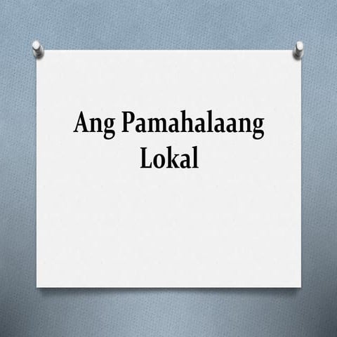 Ang Pamahalaang Lokal