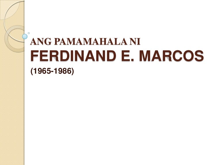 Ang pamamahala ni ferdinand marcos