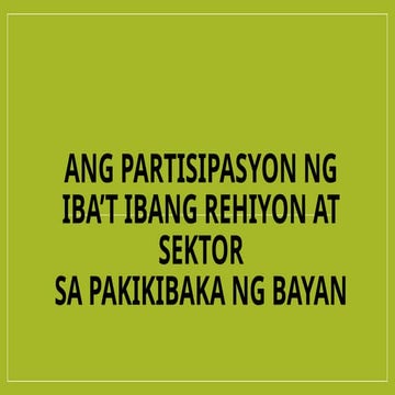 Ang Partisipasyon ng Iba’t Ibang Rehiyon at Sektor.pptx