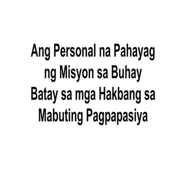 Ang Personal na Pahayag ng Misyon sa Buhay.pptx