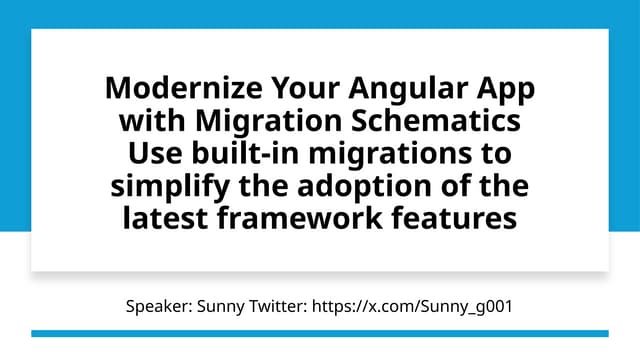 Angular-stream Modernize Your Angular App with Migration SchematicsUse built...