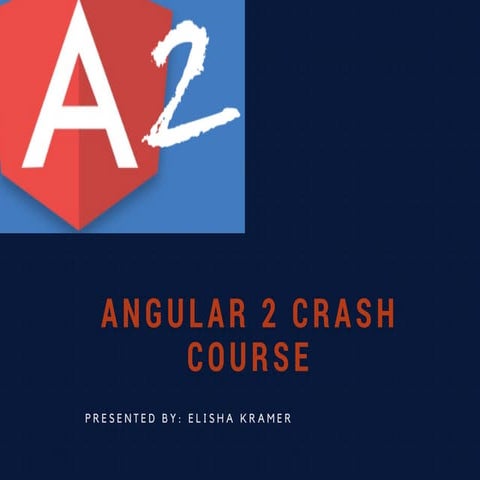 Angular 2 Crash Course | PPT