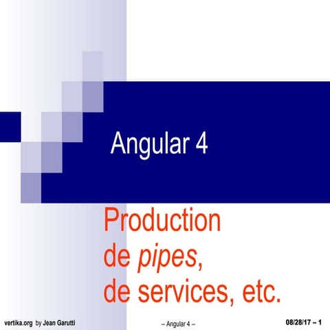 Angular 4 - creer pipes services -- Français | PPT