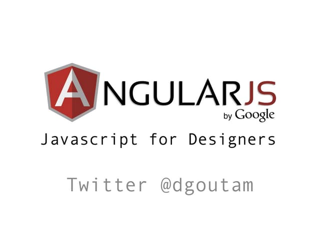 Angularjs for kolkata drupal meetup