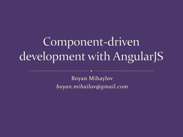 Component-driven development with AngularJS