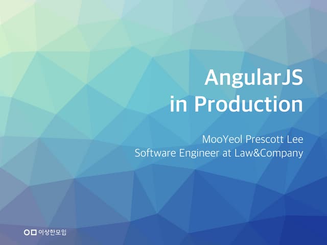 AngularJS In Production