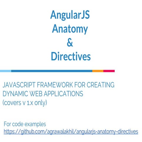 AngularJS Anatomy & Directives | PPTX | Web Development | Internet