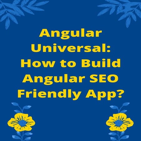 Angular Universal How to Build Angular SEO Friendly App.pdf