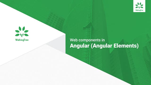 Web components in Angular (Angular Elements) | Walkingtree Technologies