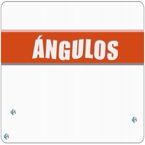 Angulos