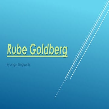 Rube goldberg ppt | PPTX