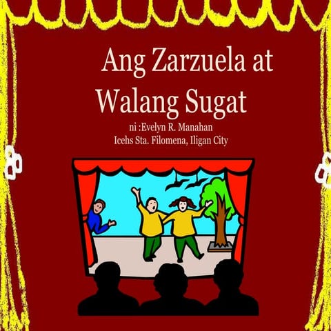 Ang zarzuela at walang sugat