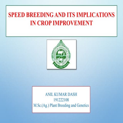 Speed Breeding and its implications in crop improvement