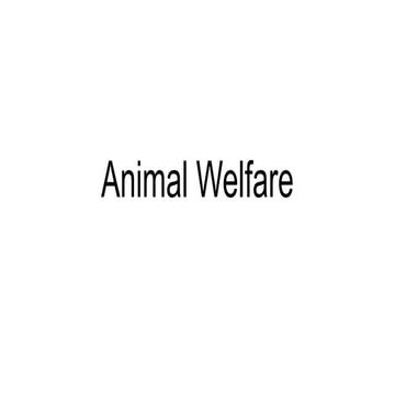 AnimalWelfareDescriptionAndHowToCare.pptx