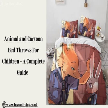 Animal and Cartoon Bed Throws For Children - A Complete Guide. .pdf