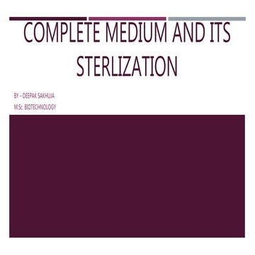 Complete Medium and it's Sterilization