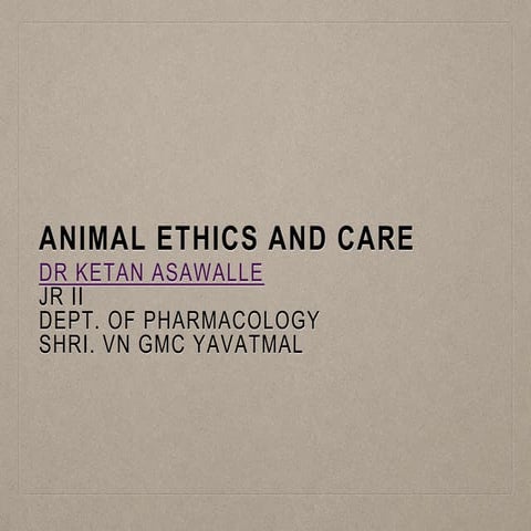 Animal care and ethics