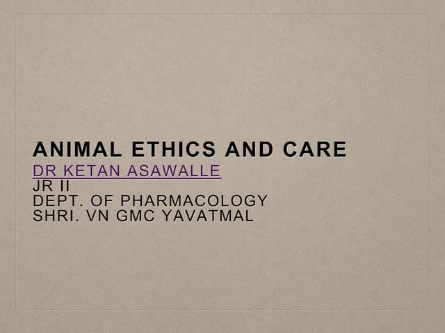 Animal care and ethics