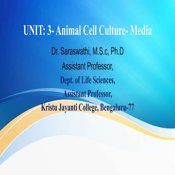 Dr. Saraswathi_ Assistant professor, Kristujayanti College_Animal Cell Cultur...
