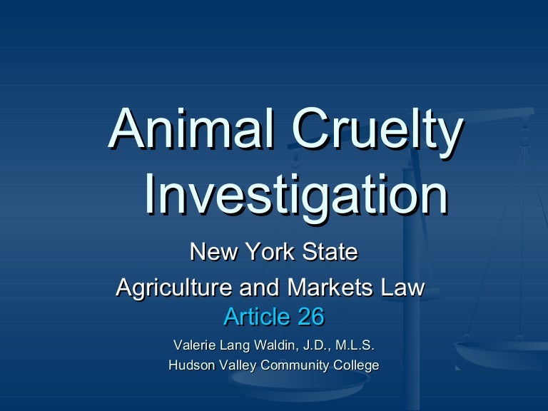 Animal Cruelty Law and Investigation in New York State