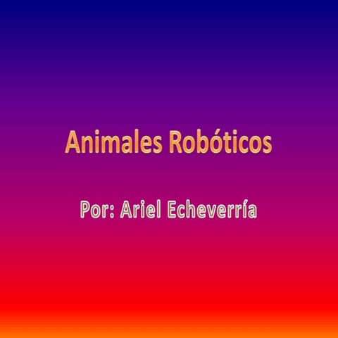 Animales robots | PPTX