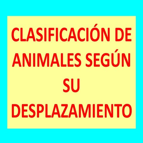 Animales según su desplazamiento 1º | PPTX