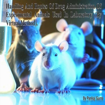 Handling And Routes Of Drug Administration Of Experimental Animals Used In La...