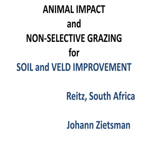 Animal Imapct and Non-Selective Grazing for Soil and Veld Improvement